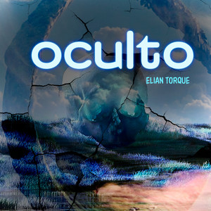 Oculto by Elian Torque