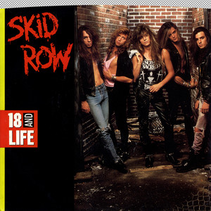 18 And Life / Midnight/Tornado [Digital 45] - Single by Skid Row