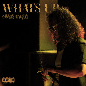 WHATS UP by CHAOS FAMOS