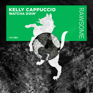 Kelly Cappuccio — Watcha Doin' (2026)