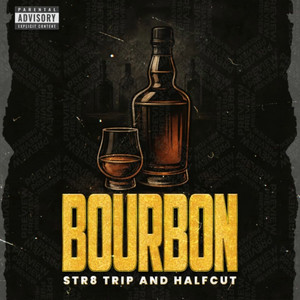 Bourbon by Str8 Trip, HalfCut