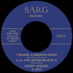 Sarg — I Traded A Broken Heart b/w You Better Believe It (2026)