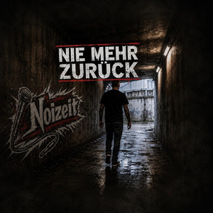 Nie mehr zurück by Noizeit