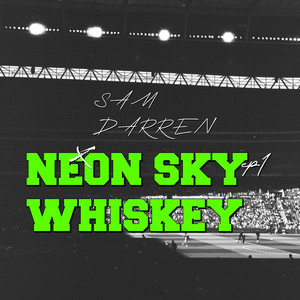 NEON SKY WHISKEY by SAM DARREN