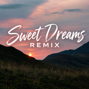 Sweet Dreams - Remix by JW Velly, The Remix Guys