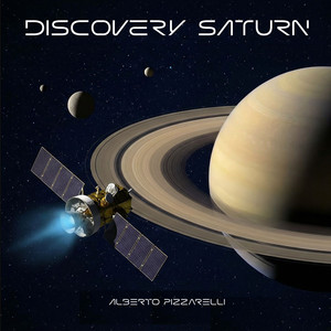 Saturn Discovery - Instrumental by Alberto Pizzarelli