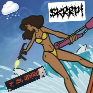 Skrrp! - ICY GIRL MANIFESTATION *ketarave mix*