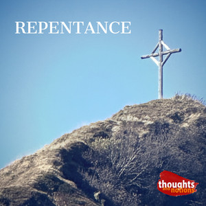 Repentance - 20Th Anniversary Edition by Thoughts And Notions