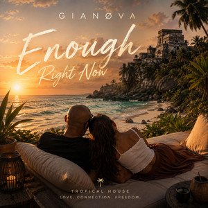 Enough Right Now by GIANØVA