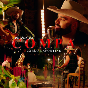 carlo lafontine - Yo Soy el Compa