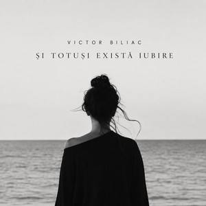Si totusi exista iubire by Victor Biliac