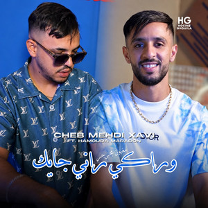 وراكي راني جايك by Cheb Mehdi Xavi, Hamouda Maradon