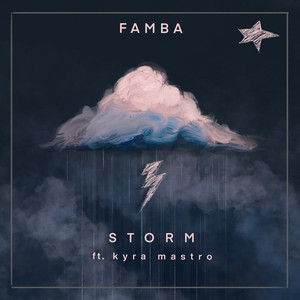 Storm (feat. Kyra Mastro) by Famba, Kyra Mastro