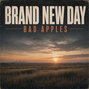 Brand New Day by Bad Apples