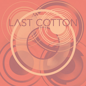 Last Cotton by Kessler & Harlow