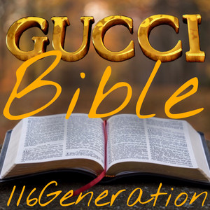 Gucci Bible by 116Generation