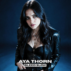 Bleed Slow by Aya Thorn