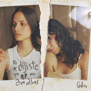 TÚ DIJISTE QUE ME AMABAS by GALAES