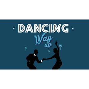 Dancing by Way Up