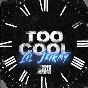 Too Cool by Lil Jairmy