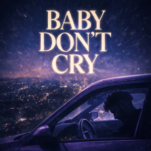 Baby don’t cry by Chaibotch