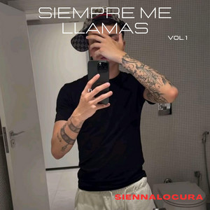 Siempre me llamas by SiennaLocura
