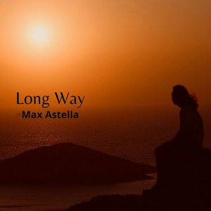 Long Way by Max Astella