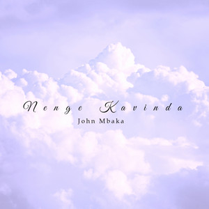 JOHN MBAKA - Nenge Kavinda