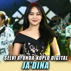 Ja'dina by Selvi Ayunda, Koplo Digital