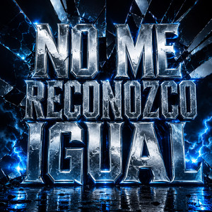 NO ME RECONOZCO IGUAL by KELZO BLOW