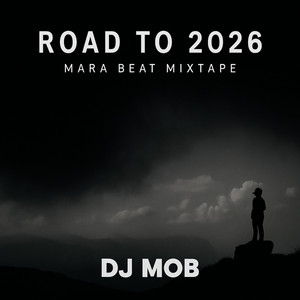 DJ_MOB - ROAD TO 2026 MARA BEAT MIXTAPE