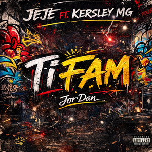 Jor'dan - Ti fam (Enfolie PAKIOUUTS) (feat. JeJe & Kersley Mg)