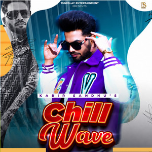 Chill Wave by Kabir Sandhu