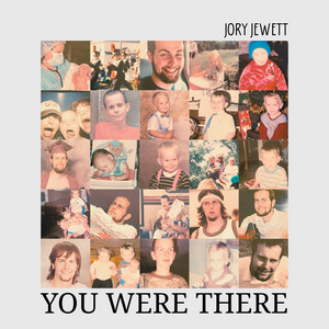 You Were There by Jory Jewett