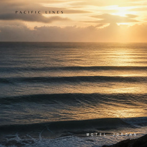 Pacific Lines by Motel Jordan