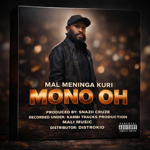 Mal Meninga Kuri - Mono Oh