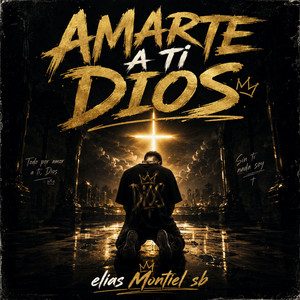 AMARTE A TI DIOS by ELIAS MONTIEL SB