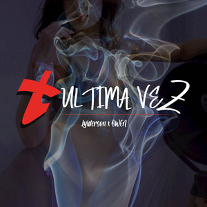 X Última Vez (feat. ØWEN)