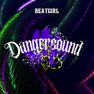 Dangersound by Beatgirl