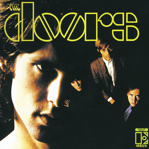 Break on Through (To the Other Side) by The Doors