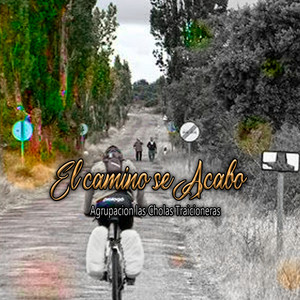 El Camino Se Acabo