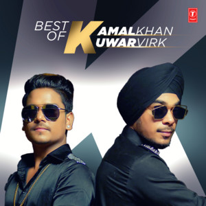 Best Of Kamal Khan & Kuwar Virk cover