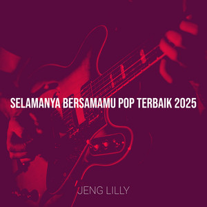 Selamanya Bersamamu Pop Terbaik 2025