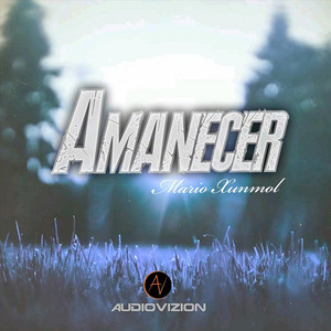Mario Xunmol - Amanecer (En Vivo)