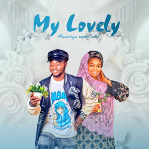 MAAWIYA SANIN ΑΙΚΙ - My lovely