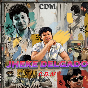 C.D.M by jheke delgado
