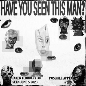 HAVE YOU SEEN THIS MAN?