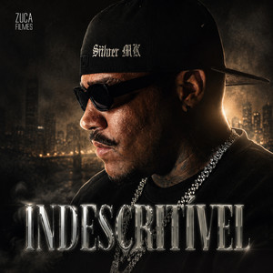 Indescritível by MC Siilver MK, Thalysson LP