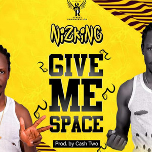 Give Me Space by Nizking