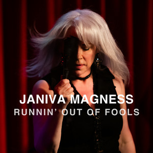 Runnin' Out of Fools by Janiva Magness